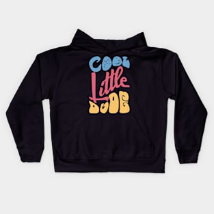 COOL LITTLE DUDE! Kids Hoodie